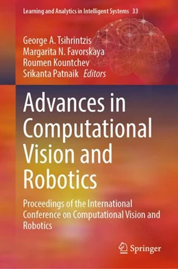 Abbildung von Tsihrintzis / Favorskaya | Advances in Computational Vision and Robotics | 1. Auflage | 2023 | 33 | beck-shop.de