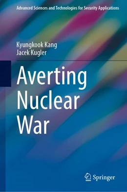 Abbildung von Kang / Kugler | Averting Nuclear War | 1. Auflage | 2023 | beck-shop.de