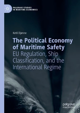 Abbildung von Djønne | The Political Economy of Maritime Safety | 1. Auflage | 2023 | beck-shop.de