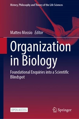 Abbildung von Mossio | Organization in Biology | 1. Auflage | 2023 | 33 | beck-shop.de