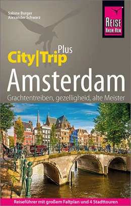 Abbildung von Schwarz / Burger | Reise Know-How Reiseführer Amsterdam (CityTrip PLUS) | 10. Auflage | 2023 | beck-shop.de