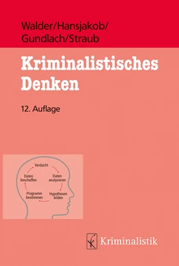 Abbildung von Hansjakob / Gundlach | Kriminalistisches Denken | 12. Auflage | 2023 | 41 | beck-shop.de