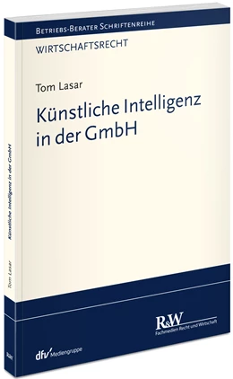 Abbildung von Lasar | Künstliche Intelligenz in der GmbH | 1. Auflage | 2023 | beck-shop.de