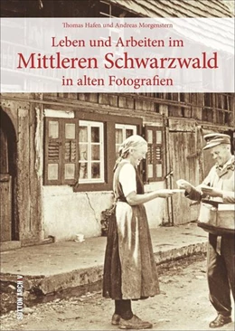 Abbildung von Hafen / Morgenstern | Leben und Arbeiten im Mittleren Schwarzwald | 1. Auflage | 2023 | beck-shop.de