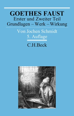Abbildung von Schmidt, Jochen | Goethes Faust Erster und Zweiter Teil | 5. Auflage | 2023 | beck-shop.de