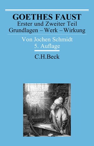 Cover: Jochen Schmidt, Goethes Faust Erster und Zweiter Teil