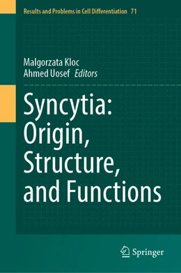 Abbildung von Kloc / Uosef | Syncytia: Origin, Structure, and Functions | 1. Auflage | 2023 | beck-shop.de