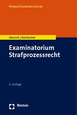 Abbildung von Heinrich / Reinbacher | Examinatorium Strafprozessrecht | 4. Auflage | 2023 | beck-shop.de