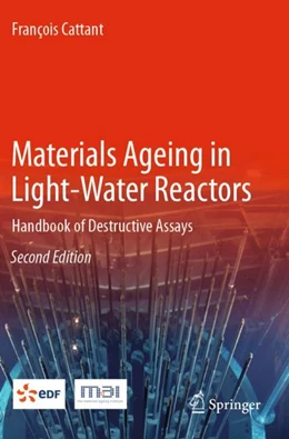 Abbildung von Cattant | Materials Ageing in Light-Water Reactors | 2. Auflage | 2023 | beck-shop.de