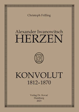 Abbildung von Frilling | Alexander Herzen – Konvolut | 1. Auflage | 2023 | 57 | beck-shop.de
