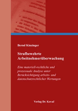 Abbildung von Kinzinger | Strafbewehrte Arbeitnehmerüberwachung | 1. Auflage | 2023 | 413 | beck-shop.de
