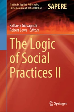 Abbildung von Giovagnoli / Lowe | The Logic of Social Practices II | 1. Auflage | 2023 | 68 | beck-shop.de