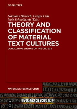 Abbildung von Dietrich / Lieb | Theory and Classification of Material Text Cultures | 1. Auflage | 2024 | 46.2 | beck-shop.de