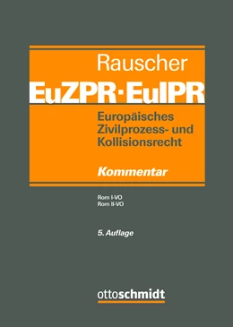 Abbildung von Rauscher | Europäisches Zivilprozess- und Kollisionsrecht EuZPR/EuIPR, Band II/II | 5. Auflage | 2023 | beck-shop.de