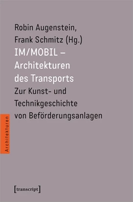Abbildung von Augenstein / Schmitz | IM/MOBIL - Schnittstellen zwischen Architektur und Technik | 1. Auflage | 2024 | beck-shop.de