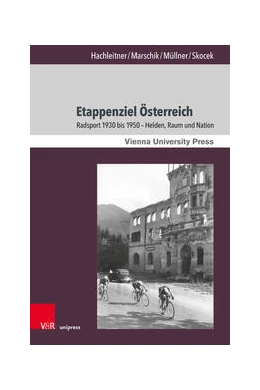 Abbildung von Hachleitner / Marschik | Etappenziel Österreich | 1. Auflage | 2023 | beck-shop.de