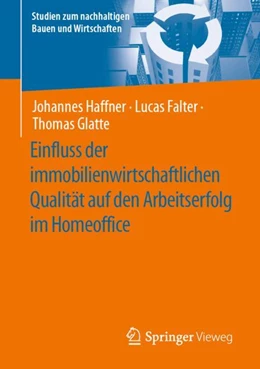 Abbildung von Haffner / Falter | Einfluss der immobilienwirtschaftlichen Qualität auf den Arbeitserfolg im Homeoffice | 1. Auflage | 2023 | beck-shop.de