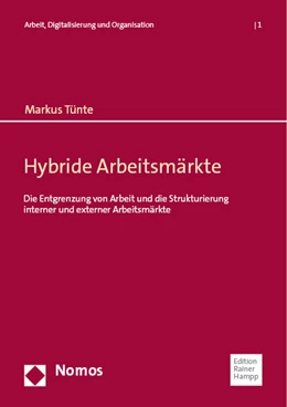 Abbildung von Tünte | Hybride Arbeitsmärkte | 1. Auflage | 2023 | 1 | beck-shop.de