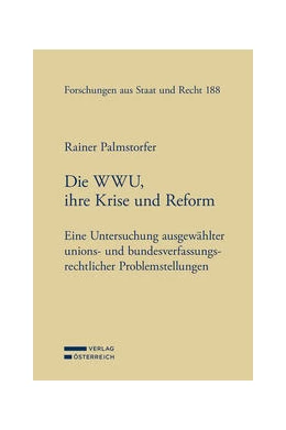 Abbildung von Palmstorfer | Die WWU, ihre Krise und Reform | 1. Auflage | 2021 | 188 | beck-shop.de