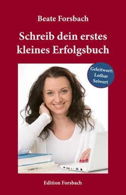 Abbildung von Forsbach | Schreib dein erstes kleines Erfolgsbuch | 1. Auflage | 2022 | beck-shop.de