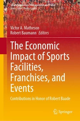 Abbildung von Matheson / Baumann | The Economic Impact of Sports Facilities, Franchises, and Events | 1. Auflage | 2023 | 23 | beck-shop.de