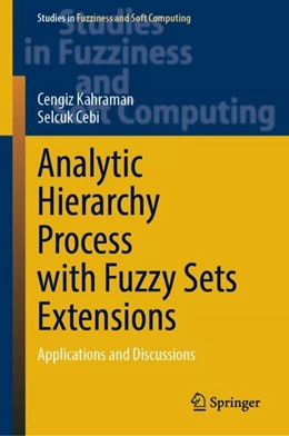 Abbildung von Kahraman / Cebi | Analytic Hierarchy Process with Fuzzy Sets Extensions | 1. Auflage | 2023 | 428 | beck-shop.de