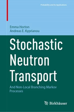 Abbildung von Horton / Kyprianou | Stochastic Neutron Transport | 1. Auflage | 2023 | beck-shop.de