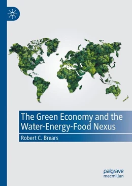 Abbildung von Brears | The Green Economy and the Water-Energy-Food Nexus | 2. Auflage | 2023 | beck-shop.de