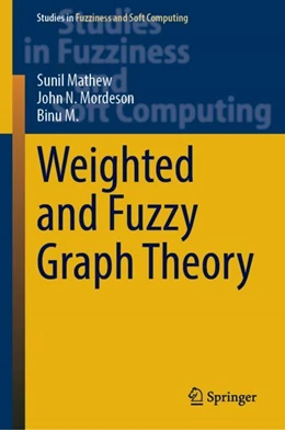 Abbildung von Mathew / Mordeson | Weighted and Fuzzy Graph Theory | 1. Auflage | 2023 | 429 | beck-shop.de