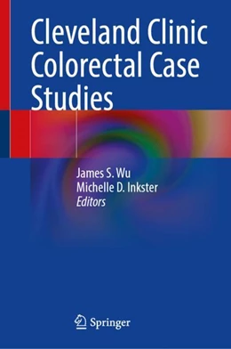 Abbildung von Wu / Inkster | Cleveland Clinic Colorectal Case Studies | 1. Auflage | 2024 | beck-shop.de