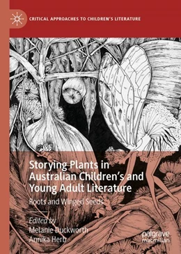 Abbildung von Duckworth / Herb | Storying Plants in Australian Children’s and Young Adult Literature | 1. Auflage | 2023 | beck-shop.de