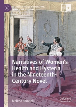 Abbildung von Rampelli | Narratives of Women’s Health and Hysteria in the Nineteenth-Century Novel | 1. Auflage | 2023 | beck-shop.de