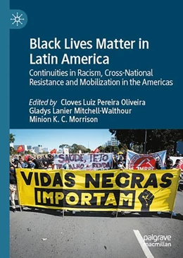 Abbildung von Luiz Pereira Oliveira / Mitchell-Walthour | Black Lives Matter in Latin America | 1. Auflage | 2024 | beck-shop.de
