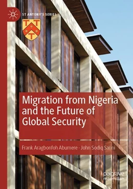 Abbildung von Abumere / Sanni | Migration from Nigeria and the Future of Global Security | 1. Auflage | 2023 | beck-shop.de