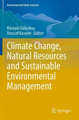 Abbildung von Gökçekus / Kassem | Climate Change, Natural Resources and Sustainable Environmental Management | 1. Auflage | 2023 | beck-shop.de