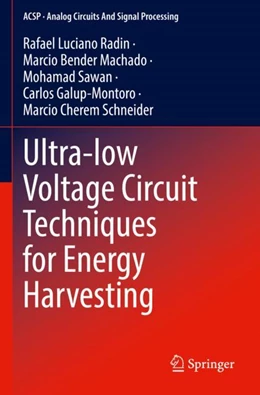 Abbildung von Radin / Machado | Ultra-low Voltage Circuit Techniques for Energy Harvesting | 1. Auflage | 2023 | beck-shop.de