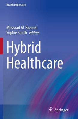 Abbildung von Al-Razouki / Smith | Hybrid Healthcare | 1. Auflage | 2023 | beck-shop.de