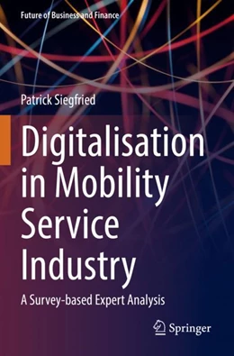 Abbildung von Siegfried | Digitalisation in Mobility Service Industry | 1. Auflage | 2023 | beck-shop.de