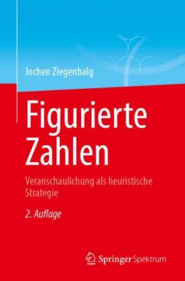 Abbildung von Ziegenbalg | Figurierte Zahlen | 2. Auflage | 2024 | beck-shop.de