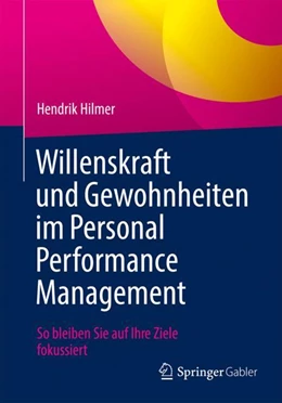 Abbildung von Hilmer | Willenskraft und Gewohnheiten im Personal Performance Management | 1. Auflage | 2023 | beck-shop.de