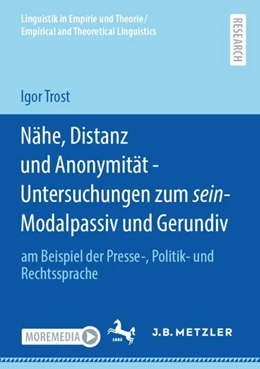 Abbildung von Trost | Nähe, Distanz und Anonymität - Untersuchungen zum sein-Modalpassiv und Gerundiv | 1. Auflage | 2023 | beck-shop.de