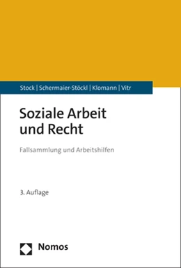Abbildung von Stock / Schermaier-Stöckl | Soziale Arbeit und Recht | 3. Auflage | 2024 | beck-shop.de