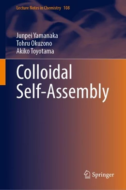 Abbildung von Yamanaka / Okuzono | Colloidal Self-Assembly | 1. Auflage | 2023 | 108 | beck-shop.de