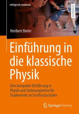 Abbildung von Bieler | Einführung in die klassische Physik | 1. Auflage | 2023 | beck-shop.de