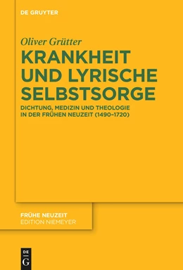 Abbildung von Grütter | Krankheit und lyrische Selbstsorge | 1. Auflage | 2023 | beck-shop.de