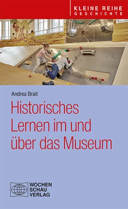 Abbildung von Brait | Historisches Lernen im und über das Museum | 1. Auflage | 2023 | beck-shop.de