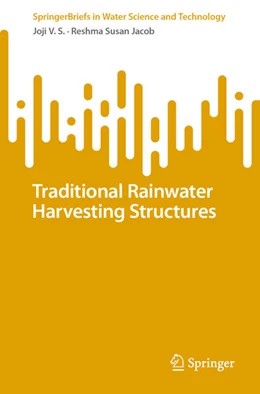 Abbildung von V. S. / Jacob | Traditional Rainwater Harvesting Structures | 1. Auflage | 2023 | beck-shop.de