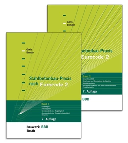 Abbildung von Bender / Goris | Stahlbetonbau-Praxis nach Eurocode 2 | 7. Auflage | 2023 | beck-shop.de