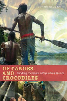 Abbildung von Robinson-Smith | Of Canoes and Crocodiles | 1. Auflage | 2024 | beck-shop.de
