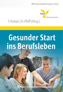 Abbildung von Knieps / Pfaff | Gesunder Start ins Berufsleben | 1. Auflage | 2023 | beck-shop.de